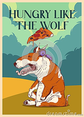 Creative print, placard. Vector illustration of pit bull, listening to the music and thinking about pizza Vector Illustration