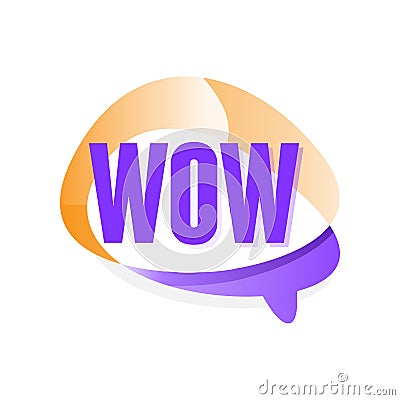Creative speech bubble with text Wow . Message showing surprise. Icon in gradient purple and orange color. Vector design Vector Illustration