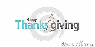 Creative Template for Thanksgiving Day. Calligraphic Card Design for Happy Thanksgiving. Vector Illustration