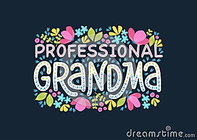 Creative vector illustration of Professional Grandma lettering Vector Illustration