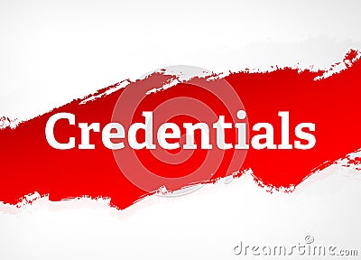 Credentials Red Brush Abstract Background Illustration Stock Photo