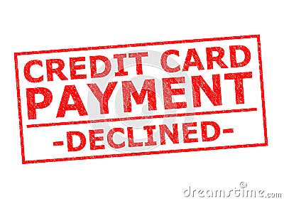 CREDIT CARD PAYMENT DECLINED Stock Photo
