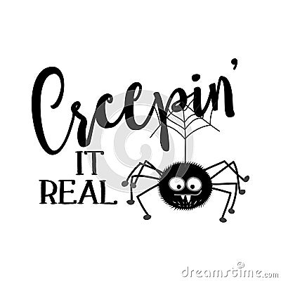Creepin` it real - Halloween overlays, lettering labels design. Vector Illustration