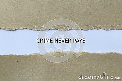 crime never pays on white paper Stock Photo