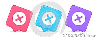 Cross button cancel reject decline negative forbidden fail 3d realistic speech bubble icon Vector Illustration