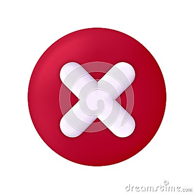 Cross icon. 3d button for wrong. Check mark of error. Red circle with sign for cancel, stop, ban and close. Decline symbol. X for Vector Illustration