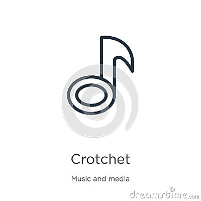 Crotchet icon. Thin linear crotchet outline icon isolated on white background from music and media collection. Line vector sign, Vector Illustration