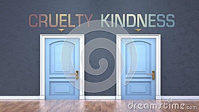 Cruelty and kindness as a choice - pictured as words Cruelty, kindness on doors to show that Cruelty and kindness are opposite Cartoon Illustration