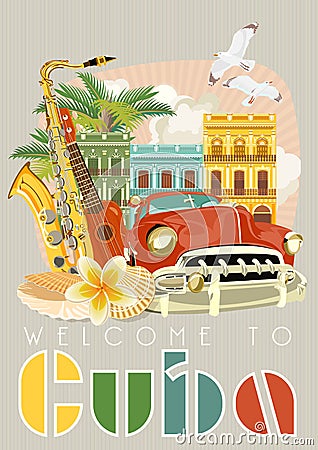 Cuba travel colorful poster concept. Welcome to Cuba. Vector illustration with Cuban culture Vector Illustration