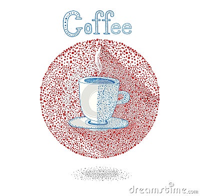 Cup of coffee (tea)on white background in drops style. Vector illustration. Let's coffee (tea)! Coffee (Tea ) invitation. Vector Illustration