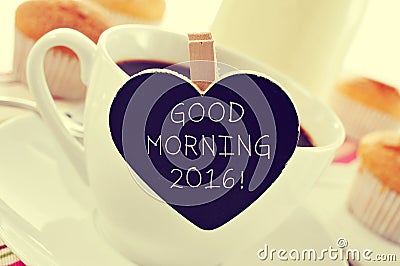 Cup of coffee and the text good morning 2016 Stock Photo