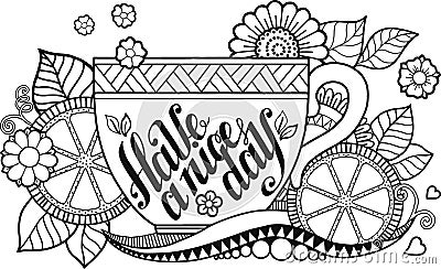 A cup of herbal tea and coffee for a good day. Coloring book for Adult Vector Illustration