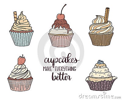 Cupcakes make everything better Vector Illustration