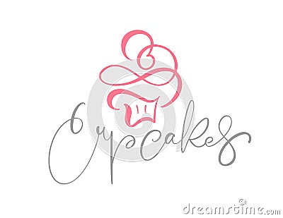 Cupcakes vector calligraphic text with logo. Sweet cupcake with cream, vintage dessert emblem template design element Vector Illustration