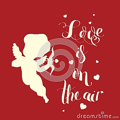 Cupid Love silhouette with bow and arrow and Love is on Vector Illustration