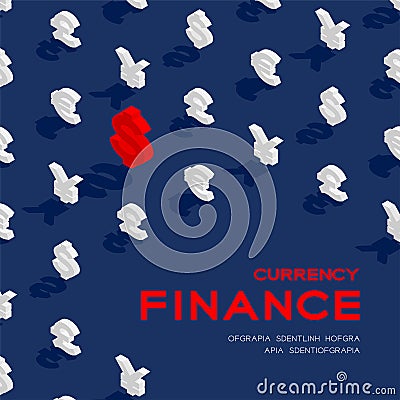 Currency sign dollar, pound sterling, euro, and japanese yen or chinese yuan sign 3d isometric pattern, Business finance concept Vector Illustration