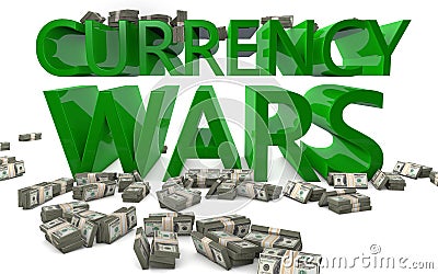 ‘Currency Wars’, The World Is On The Verge Of An Epochal Monetary Revolution Currency-wars-foreign-exchange-rates-words-warsrendered-d-lettering-bundles-us-money-58039485