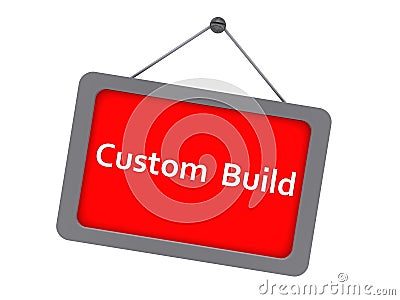 custom build sign on white Stock Photo