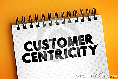 Customer centricity - ability of people in an organization to understand customers` situations, perceptions and expectations, text Stock Photo