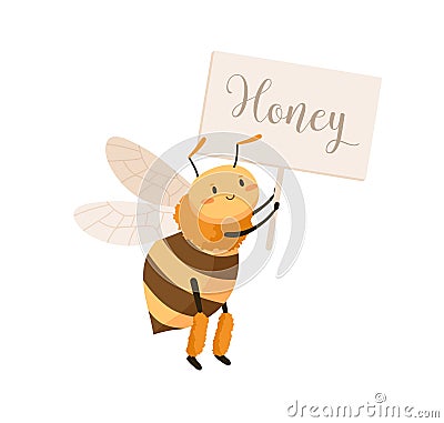 Cute adorable bee flying and holding signboard with honey inscription. Sweet smiling honeybee with happy face. Childish Vector Illustration