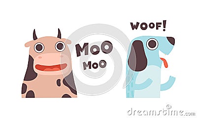 Cute Animals Making Sounds Set, Adorable Cow, Dog Saying Moo, Woof Cartoon Vector Illustration Vector Illustration