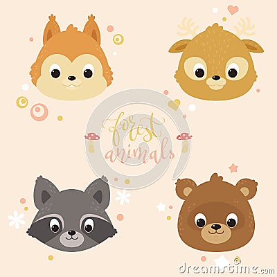 Cute animals portraits: a squirrel, deer, raccoon, bear. Cute characters design Vector Illustration
