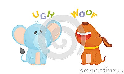 Cute baby animals making sounds set. Elephant and dog saying ugh and woof vector illustration Vector Illustration