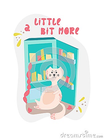 Cute bloated cat near the fridge in cartoon flat style. Hand drawn illustration with quote Vector Illustration