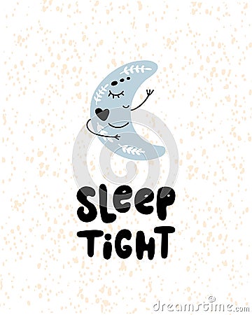 Cute blue moon, kids illustration with text Sleep tight and free on hand drawn shapes background. cartoon illustration for card, Cartoon Illustration