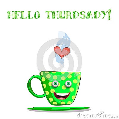 Cute cartoon green smiling cup with text hello thursday Vector Illustration
