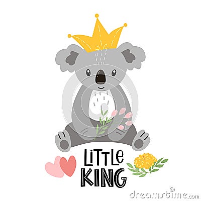 Cute cartoon koala with inscription - little king Vector Illustration