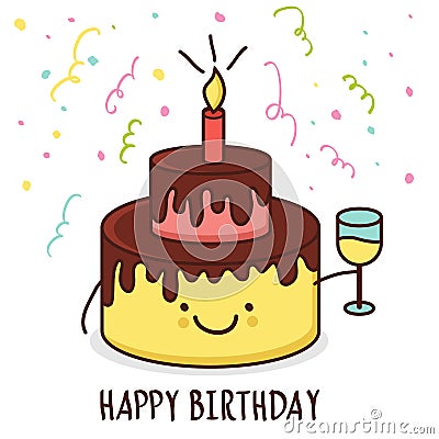Cute cartoon smiling cake with glass of champagne. Vector illustration. Happy birthday greeting card Vector Illustration