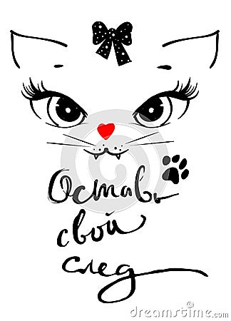 Cute cat girl head. Leave your mark t-shirt print phrase in Russian Vector Illustration
