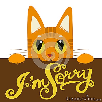 Cute Cat Holding A Message Board I'm Sorry. Hand Drawn Text I'm Sorry. Vector Illustration