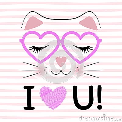 Cute cat in pink glasses and saying I love You. Vector Illustration