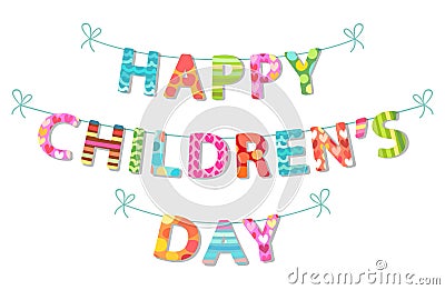 Cute Children`s Day banner as colorful letters Vector Illustration