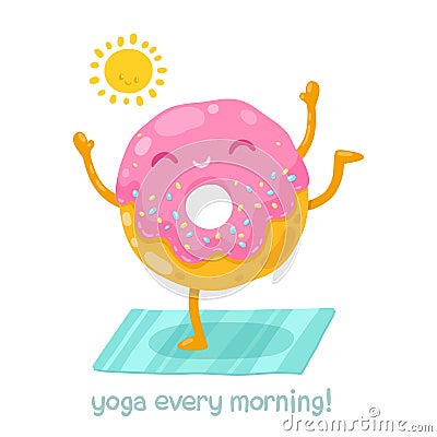 Cute donut doing yoga in the morning. Vector Illustration