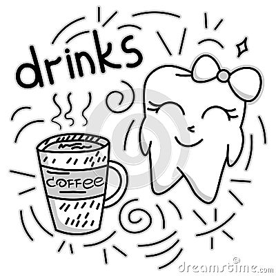 Cute doodle happy tooth with coffee drink, cartoon drawing, for kids dental cabinet or books illustration, dental care and teeth Vector Illustration