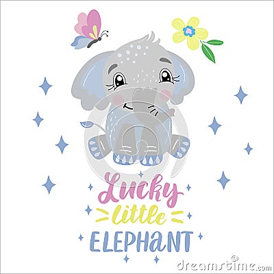 Cute elephant, inscription - lucky little elephant Vector Illustration