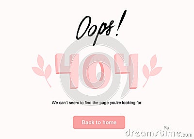 Cute 404 error page with oops hand lettering and pink numbers. Page not found design template. Vector Illustration