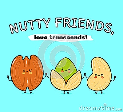 Cute, funny happy pecan, pistachio and cashews nut. Vector hand drawn cartoon kawaii characters, illustration icon Vector Illustration