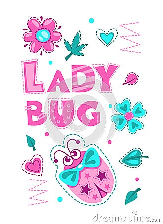 Cute girlish illustration with funny ladybug Vector Illustration