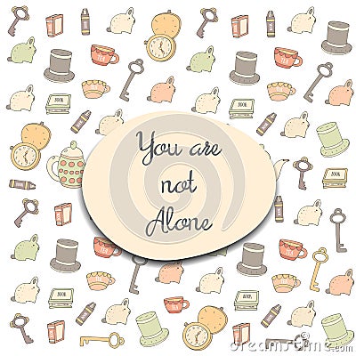 Cute hand drawn doodle you are not alone postcard Vector Illustration