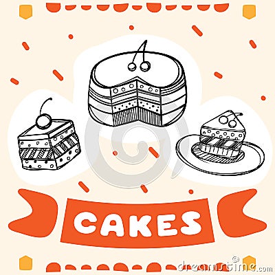 Cute hand drawn poster for cafe with sketch style cakes. Cartoon illustration. Vector Illustration