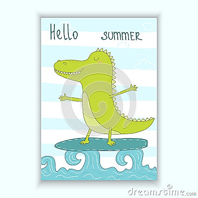 Cute hand drawn vector card withsurf crocodile afloat. Printable template Vector Illustration