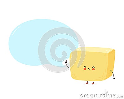 Cute happy butter with speech bubble character Vector Illustration
