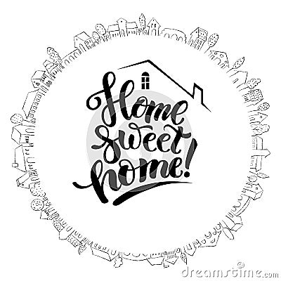 Cute house and modern lettering Vector Illustration