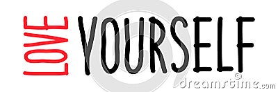 Cute Love Yourself hand drawn lettering trendy affirmation phrase Vector Illustration