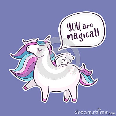 Cute magical unicorn with inscription `You are magical` Vector Illustration