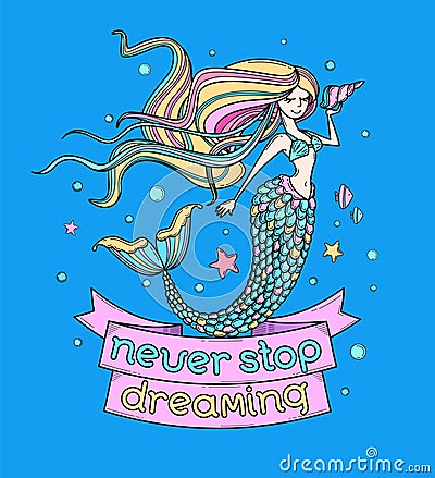 Cute motivational poster, greeting card, sticker or apparel print with mermaid, stars, fishes. Lettering Vector Illustration